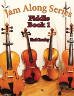 Jam Along Series: Fiddle Book 1 1105648907 Book Cover