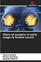 Place of surgery in early stage IV breast cancer 6209373526 Book Cover