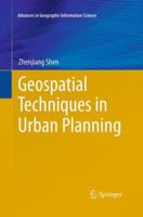Geospatial Techniques in Urban Planning 3642135587 Book Cover