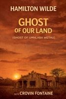 Ghost Of Our Land B0GRD5NTV2 Book Cover