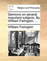 Sermons on Several Important Subjects 0548584079 Book Cover