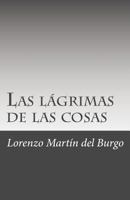 Las lágrimas de las cosas 148123367X Book Cover