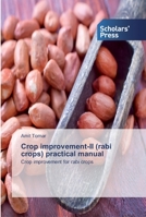 Crop improvement-II (rabi crops) practical manual: Crop improvement for rabi crops 6138923480 Book Cover