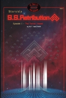 S. S. Retribution - The Terran Vessel: by ©E.T. Vieira | A 2025 Novelette Sci-Fi tale of an epic Starship, the crew, the battles, lost human history ... | Episode 1 | 9x6 inches, 23 pages of HFY B0FVJF3GWT Book Cover
