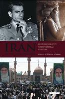Iran in the 20th Century: Historiography and Political Culture (International Library of Iranian Studies) 1845119622 Book Cover