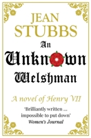 An Unknown Welshman: A Historical Novel 0722182112 Book Cover