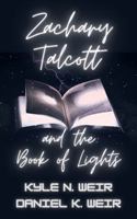 Zachary Talcott and the Book of Lights 1737710145 Book Cover