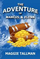 The Adventure of Marcus and Flynn 0692441166 Book Cover