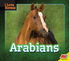 Arabians (I Love Horses) 1791119514 Book Cover