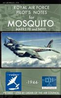 Royal Air Force Pilot's Notes for Mosquito Marks Fii and Nfxii 1937684814 Book Cover