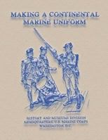 Making a Continental Marine Uniform 1482070243 Book Cover