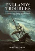 England's Troubles: Seventeenth-Century English Political Instability in European Context 0521423341 Book Cover