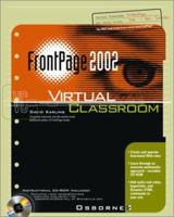 FrontPage 2002 Virtual Classroom 0072191724 Book Cover