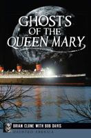Ghosts of the Queen Mary 1626193142 Book Cover