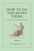 How to Do the Right Thing: An Ancient Guide to Treating People Fairly 0691238642 Book Cover