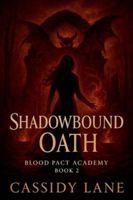Shadowbound Oath (The Forbidden Pact) B0G3R4VJFF Book Cover