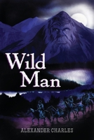 Wild Man 1736689800 Book Cover