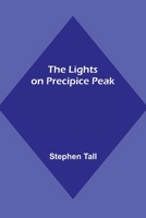 The Lights on Precipice Peak 9356891885 Book Cover