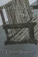 Grandpa's Swing 1693611015 Book Cover