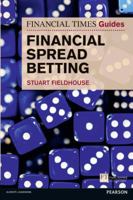FT Guide to Financial Spread Betting 0273750461 Book Cover