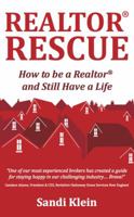 Realtor Rescue - How to Be a Realtor and Still Have a Life 190962361X Book Cover