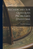 Recherches Sur Quelques Problèmes D'histoire 1017593752 Book Cover