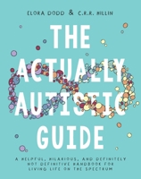 The Actually Autistic Guide: An Activity Book to Help You Thrive as a Neurodivergent 1954641400 Book Cover