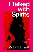 I Talked With Spirits 170138633X Book Cover