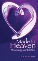 Made in Heaven: Modern Marriage and Scriptural Bliss 1475103794 Book Cover