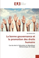 La bonne gouvernance et la promotion des droits humains: Cas du droit à l’éducation en République Démocratique du Congo 6203429023 Book Cover