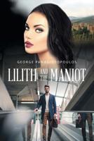 Lilith and the Maniot 1640824189 Book Cover