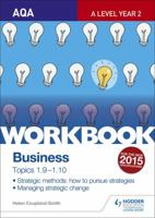 Aqa A-Level Business Workbook 4: Topics 1.9-1.10 1471857948 Book Cover