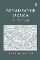 Renaissance Drama on the Edge 1138271438 Book Cover