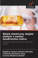 Sklad chemiczny olejów stalych z nasion Azadirachta indica (Polish Edition) 6207818776 Book Cover