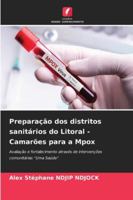 Preparação dos distritos sanitários do Litoral - Camarões para a Mpox (Portuguese Edition) 620848328X Book Cover