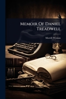 Memoir Of Daniel Treadwell 1024486621 Book Cover