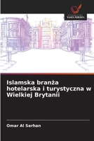 Islamska branza hotelarska i turystyczna w Wielkiej Brytanii (Polish Edition) 6209904998 Book Cover