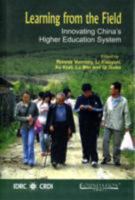 Learning from the Field: Innovating China's Higher Education System 8175966017 Book Cover