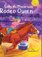 Sally McPhearson, Rodeo Queen 1734890118 Book Cover