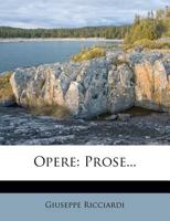 Opere: Prose... 1274689449 Book Cover