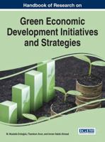 Handbook of Research on Green Economic Development Initiatives and Strategies 1522504400 Book Cover