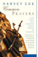 Common Prayers: Faith, Family and a Christian's Journey Through the Jewish Year 0618257330 Book Cover
