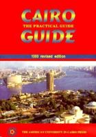 Cairo, 1999: The Practical Guide - Travel Guide 9774244877 Book Cover