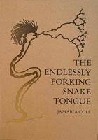 The Endlessly Forking Snake Tongue 1950055019 Book Cover