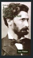 Joseph Pulitzer and the New York World (Makers of the Media Series) 1883846447 Book Cover