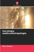 Sociologia médica/Antropologia (Portuguese Edition) 6630135563 Book Cover