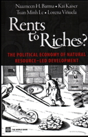 Rents to Riches?: The Political Economy of Natural Resource-Led Development 0821384805 Book Cover