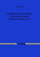 Modelling, Analysis and Simulation of Thermo-Elasto-Plasticity with Phase Transitions in Steel 383253296X Book Cover