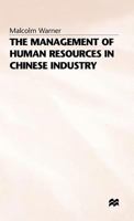 The Management of Human Resources in Chinese Industry 0333605241 Book Cover