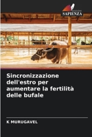 Sincronizzazione dell'estro per aumentare la fertilità delle bufale (Italian Edition) 6203495506 Book Cover